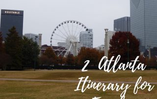 2 Day Atlanta Itinerary for Families