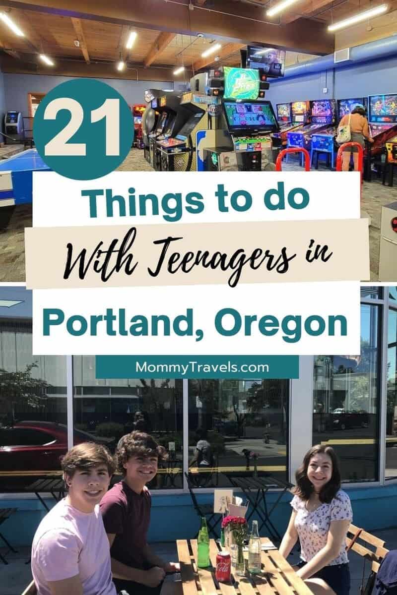 21 Things to do in Portland Oregon with Teenagers