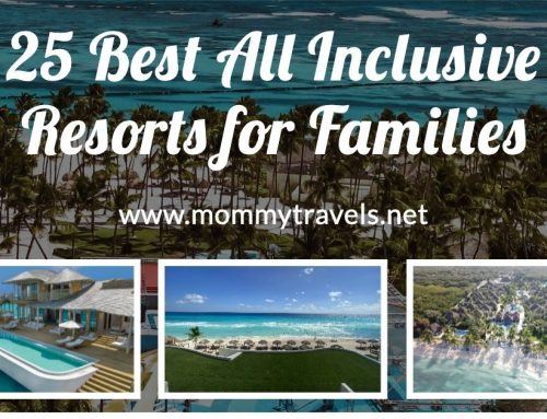 25 Best All Inclusive Resorts for Families