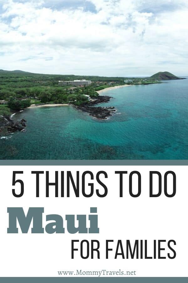 5 Things to do in Maui for families